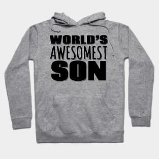 World's Awesomest Son Hoodie